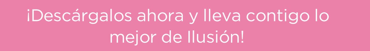 Descarga los catálogos de Ilusión 2025 en el sitio oficial Descarga los catálogos de Ilusión 2025 en el sitio oficial